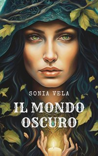 Sonia Vela - Il mondo oscuro (2024)
