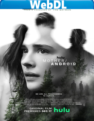 Mother-Android (2021) WEBDL 720p x264 E-AC3+AC3 ITA ENG