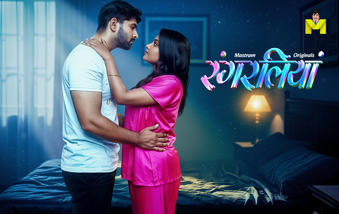 Rangraliya (2025) Hindi Season 1 Episodes 1-2 Mastram WEB Series