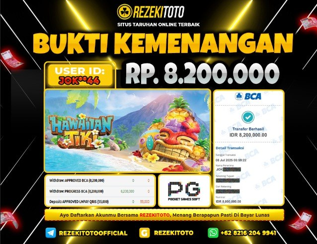 BUKTI KEMENANGAN 08 JULI 2025 HAWAIIAN TIKI 8 JUTA 