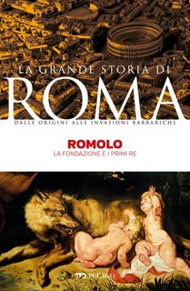 Maurilio Felici, AA.VV. - Romolo. La fondazione e i primi Re (2023)