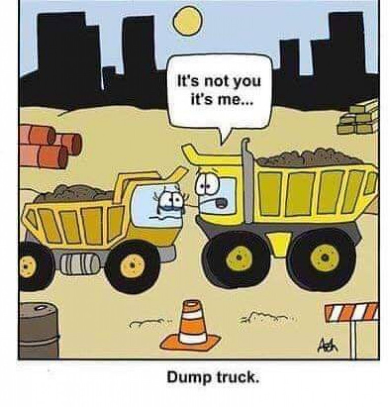 Before Walmart you had to buy a ticket to the circus to see a bearded woman Dump-truck
