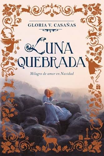 LUNA QUEBRADA, GLORIA V. CASAÑAS