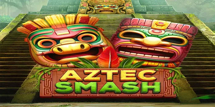 Trik Agar Mudah Manang Slot Aztec Smash Di Situs DORAHOKI