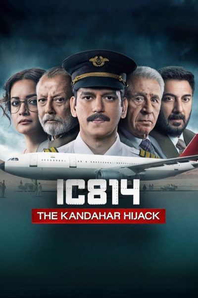IC 814: The Kandahar Hijack (Season 1) Hindi NetFlix WEB Series WEB-DL ESub – 720p [380MB]