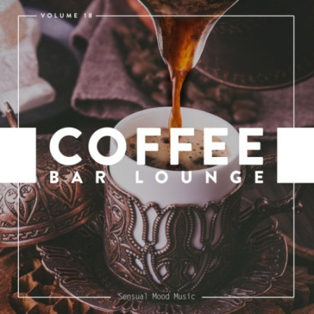 VA - Coffee Bar Lounge Vol.18 (2020)