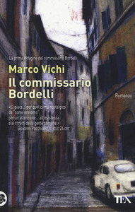 Marco Vichi - Il Commissario Bordelli (2004)