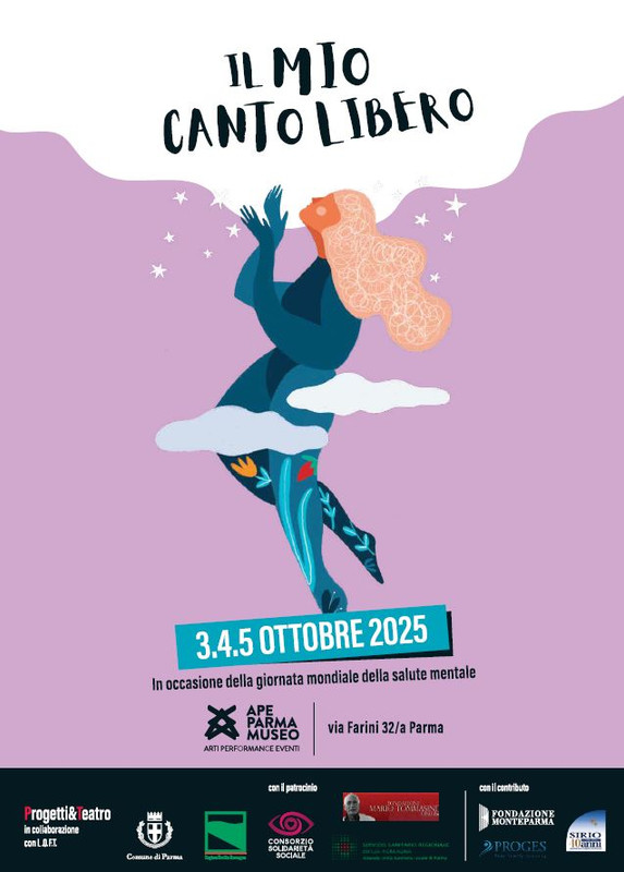 “Il mio canto libero”: A Parma dal 3 al 5 ottobre 2025 incontri e spettacoli sul tema della salute mentale