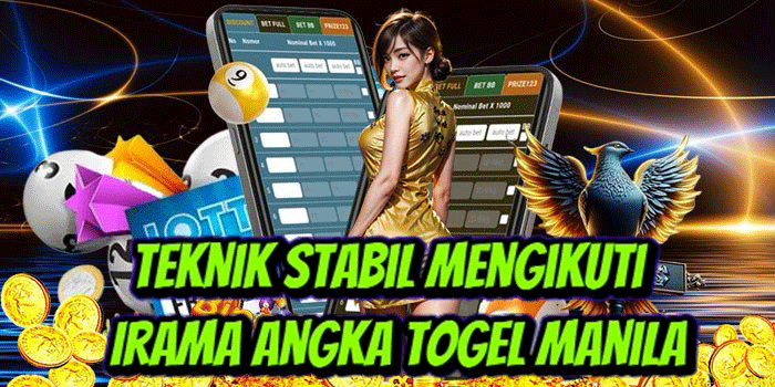 Teknik Stabil Mengikuti Irama Angka Togel Manila