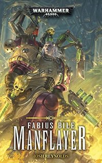 Fabius Bile: Manflayer by Josh Reynolds 54178350 SY475 1