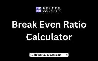 Break Even Ratio Calculator