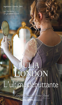 Julia London - I segreti di Hadley Green 04 L'ultima debuttante (2015)