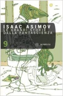 AA.VV. (a cura di Isaac Asimov) - Le grandi storie della fantascienza 1947 (1983)