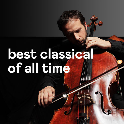 Best Classical Of All Time 05/08 [Lossless Collection, 62 Tracks] (2019) FLAC