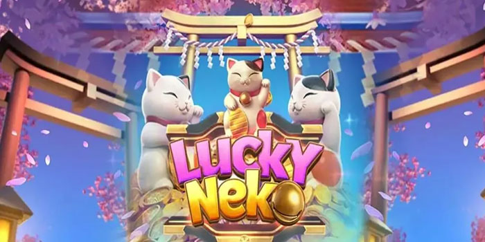 Cara Main Slot Lucky Neko Menang Besar di Situs Donototo
