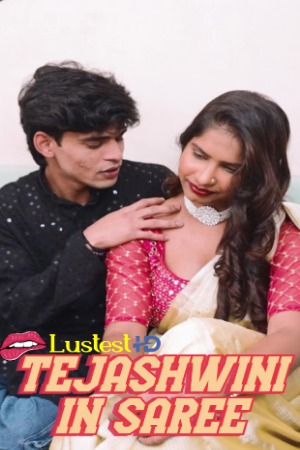 Tejashwini in Saree (2025) Hindi Uncut Short Films | 1080p | 720p | 480p | WEB-DL | Download | Watch Online