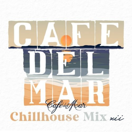 VA - Café del Mar Chillhouse Mix XII (2021) FLAC / MP3
