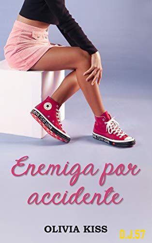1 - Enemiga por accidente - Olivia Kiss