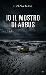 Silvana Nardi – Io il mostro di Arbus (2026)