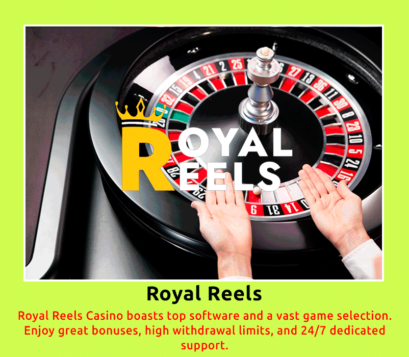 Royal Reels
