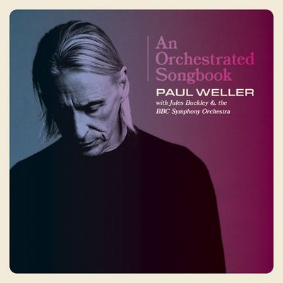 Paul Weller - An Orchestrated Songbook With Jules Buckley & The BBC Symphony Orchestra (2021) [Official Digital Release] [CD-Quality + Hi-Res]