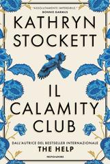 Kathryn Stockett – Il Calamity Club (2026)