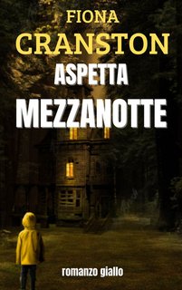 Fiona Cranston - Le inchieste ad alto rischio di John Wells Vol. 6. Aspetta mezzanotte (2024)