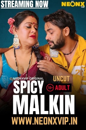 Spicy Malkin (2025) NeonX Hindi Hot Short Film | 720p WEB-DL | Download | Watch Online