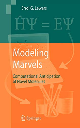 Modeling Marvels: Computational Anticipation of Novel Molecules