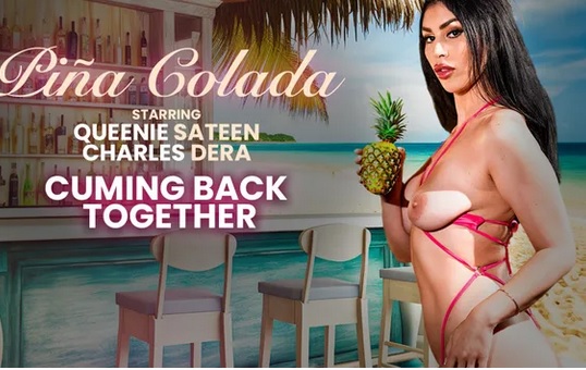 Queenie Sateen - Pina Colada: Cumming Back Together 720p