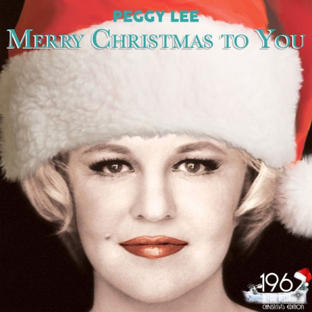 Peggy Lee - Merry Christmas to You (2020)