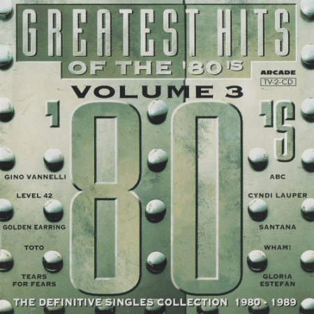 VA - The Greatest Hits Of The 80s Volume 3 - The Definitive Singles Collection 1980 - 1989 (1993) MP3