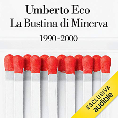 Umberto Eco - La bustina di Minerva꞉ 1990 - 2000 (2021) (mp3 - 128 kbps)