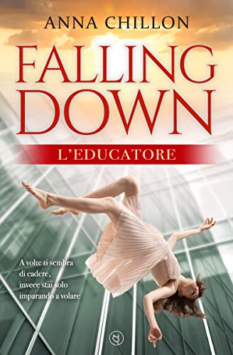 Anna Chillon - Falling Down - L'Educatore (2021)