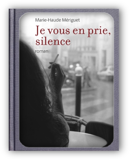 Je-vous-en-prie-silence-Marie-Haude-M-riguet.jpg