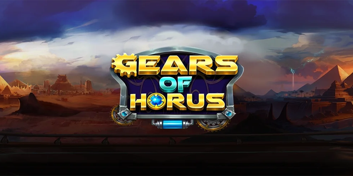 Rahasia Agar Menang Besar Dalam Slot Gears Of Horus