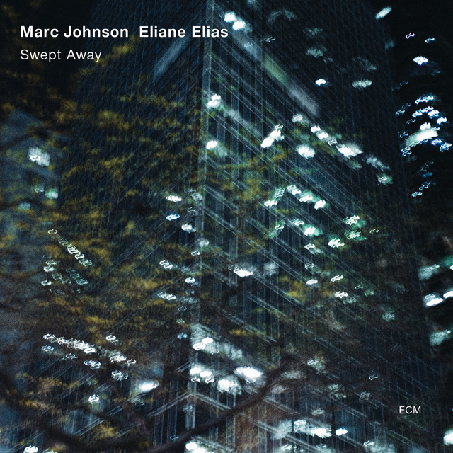 Marc Johnson, Eliane Elias • Swept Away (2010) .flac  48.0 kHz 24 bits