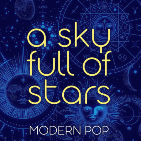ff8afa97 d766 48d7 accf 7345fefc73b6 - VA - A Sky Full of Stars - Modern Pop (2021)