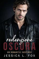 Jessica L. Fox – Protettori Spietati Vol. 6. Redenzione Oscura (2026)