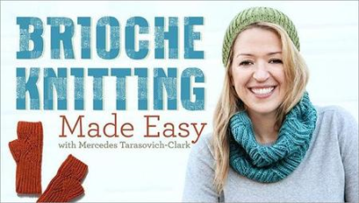 Brioche Knitting Made Easy Brioche Knitting Made Easy