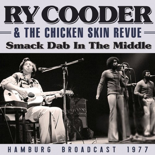 Ry Cooder   Smack Dab In The Middle (2021)