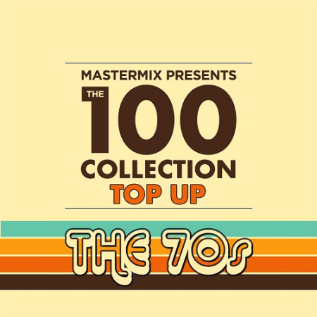 VA - Mastermix Presents 100 Collection: Top Up The 70s (2020)