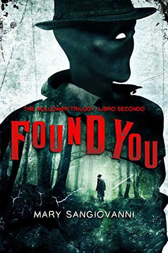 Mary SanGiovanni - Found You  (The Hollower Trilogy Vol. 2) (2022)