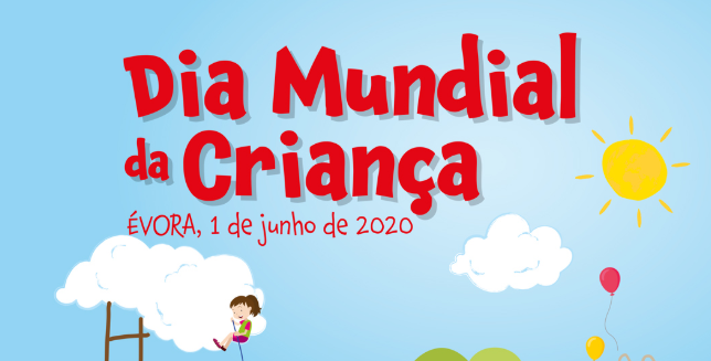 ÉVORA COMEMORA DIA MUNDIAL DA CRIANÇA COM ATIVIDADES ONLINE