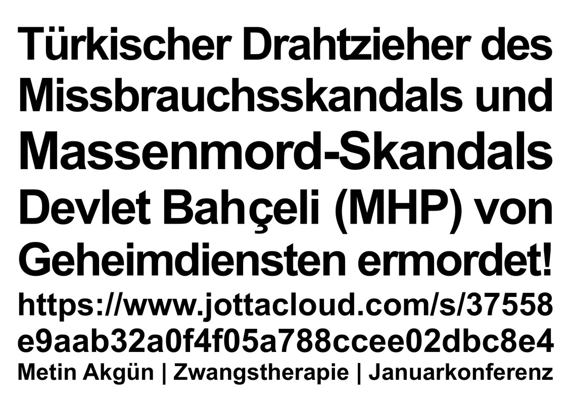 Devlet Bahçeli (MHP) wurde von Geheimdiensten ermordet!