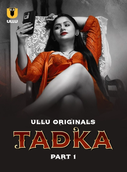 Tadka Part 1 (2025) S01 Hindi Ullu WEB-DL H264 AAC 1080p 720p 480p Download