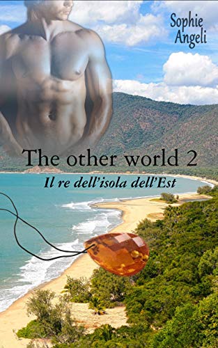 Sophie Angeli – The Other World 2.  Il Signore dell’Isola dell’Est (2021)