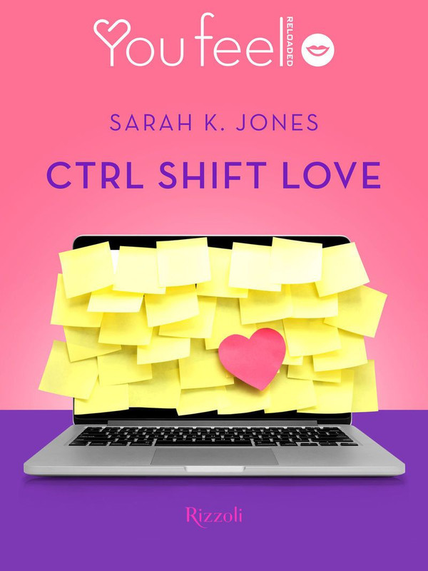Sarah K. Jones - CTRL SHIFT LOVE (2016)