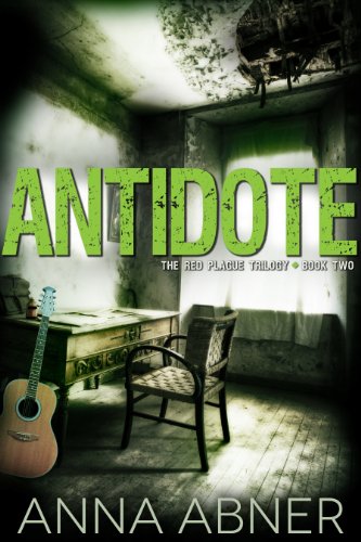 Anna Abner ─ Antidote. Red Plague #2 (2021)