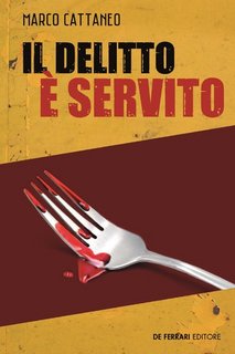 Marco Cattaneo - Il delitto è servito (2021)